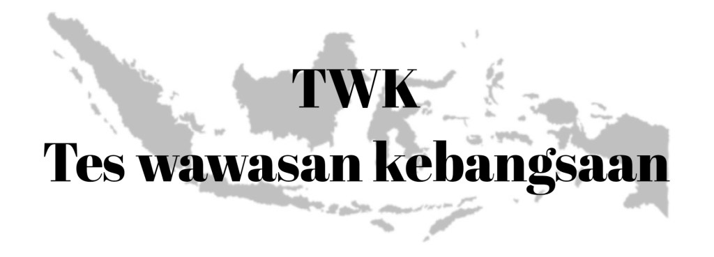 Soal dan pembahasan tes wawasan&nbsp;kebangsaan